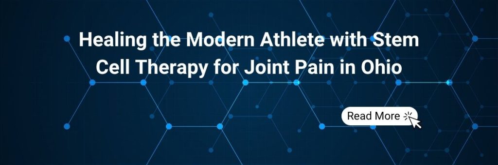 Healing the Modern Athlete with Stem Cell Therapy for Joint Pain in Ohio